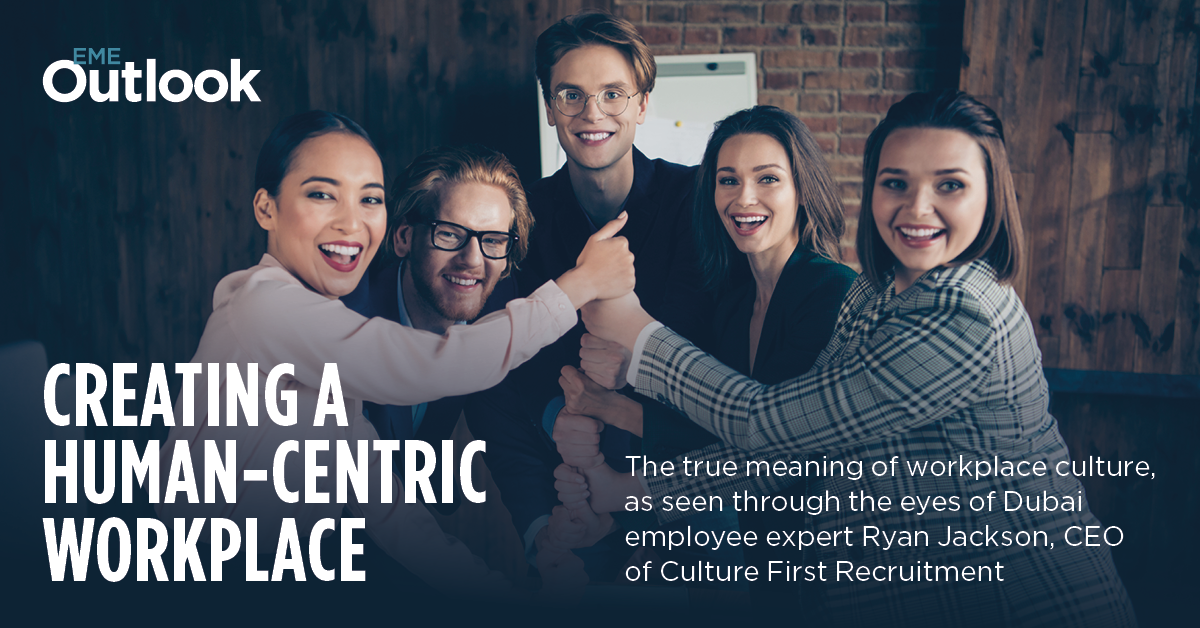 Culture First Recruitment : Creating a Human-Centric Workplace - EME ...